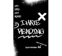 I Hate Reading