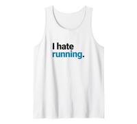 I Hate Running, Funny Marathon Runner Statement, Simple Tank Top