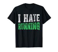 I Hate Running TShirt Sport Workout Gym Run T-Shirt