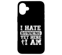 I Hate Running Yet Here I Am Funny Running Marathon Runner Case for iPhone 16 Plus