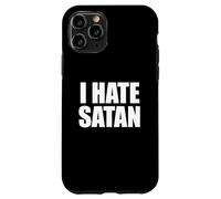 I Hate Satan Bold Quote Funny Christian Faith Statement Case for iPhone 11 Pro