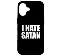 I Hate Satan Bold Quote Funny Christian Faith Statement Case for iPhone 16