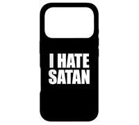 I Hate Satan Bold Quote Funny Christian Faith Statement Case for iPhone 17 Pro