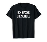 I hate school T-Shirt