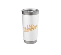 I Hate Summer Weather Too Hot Stainless Steel Insulated Tumbler