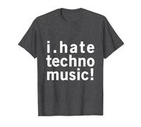 I Hate Techno Music - Funny Cool Anti Electro Music Quote T-Shirt, Men, Dark Heather Grey, Small