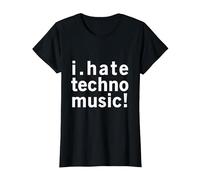 I Hate Techno Music - Funny Cool Anti Electro Music Quote T-Shirt, Women, Black, XX-Large