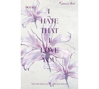 I hate that I love you: 1 (Hate & Love)