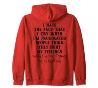 I hate the fact that I cry when I'm frustrated Zip Hoodie