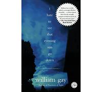 I Hate To See That Evening Sun Go Down: Collected Stories