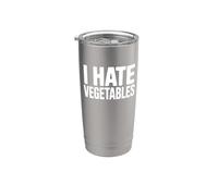 I Hate Vegetables - Funny Food Stainless Steel Insulated Tumbler