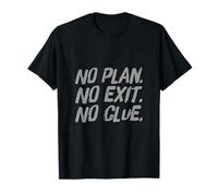 I Hate War Quote Say No to War No Plan No Exit No Clue T-Shirt
