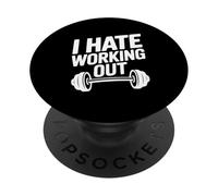I Hate Working Out Funny Gym Anti Fitness Humor PopSockets Adhesive PopGrip