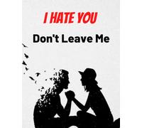 I hate you don't leave me...!: (Bridgerton Book Journal)