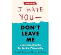 I Hate You - Don't Leave Me: Third Edition