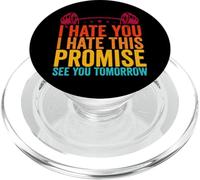 I HATE YOU I HATE THIS PLACE SEE YOU TOMORROW Workout Sport PopSockets PopGrip for MagSafe