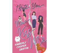 I Hate You, Now Kiss Me