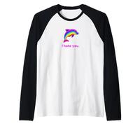I Hate You Rainbow Dolphin Funny Raglan Baseball Tee