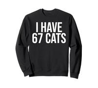 I Have 67 Cats Funny Six Seven Meme Cat Sweatshirt