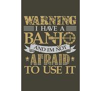 I Have A Banjo: Journal/Notebook - Lined Wide Rule 110 Pages White Paper Writing Journal