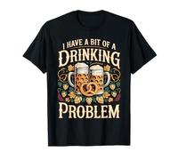 I Have A Bit of A Drinking Problem Cheers Drunk - T-Shirt