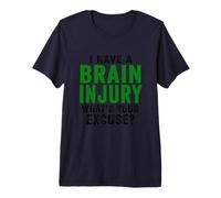I Have A Brain Injury What's Your Excuse Retro Vintage Premium T-Shirt