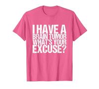 I Have a Brain Tumor What's Your Excuse T-Shirt, Men, Pink Heather, Small
