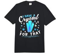 I Have a Crystal for That Comfort Colors Adult Heavyweight T-Shirt