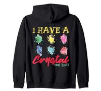 I have a crystal for that Spiritual healing Zip Hoodie