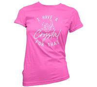 I Have a Crystal for That - Womens T-Shirt - Funny Therapy Quartz 12 Pink