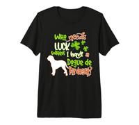 I Have A Dogue de Bordeaux Dog Lucky Funny St Patricks Day Premium T-Shirt