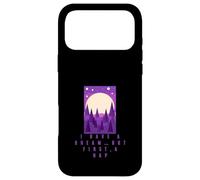 I have a dream but first, a nap Case for iPhone 17 Pro Max