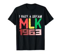 I Have A Dream Martin Luther King Jr Day MLK 1963 Junteenth T-Shirt