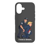 I Have A Dream Trump Arrested Police Satire Case for iPhone 17