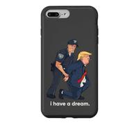 I Have A Dream Trump Arrested Police Satire Case for iPhone 7 Plus/8 Plus