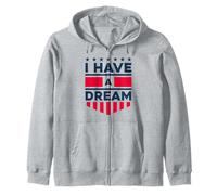I have a Dream Zip Hoodie