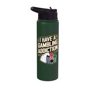 I Have A Gambling Addiction Stainless Steel Insulated Water Bottle