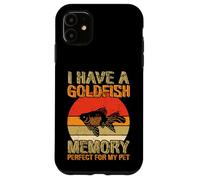 I have a Goldfish Memory perfect for my Pet Goldfish Case for iPhone 11