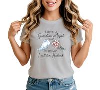 I Have A Guardian Angel in Heaven I Call Him Husband Womens Graphic T-Shirt Memorial Remembrance Tee Extra Large