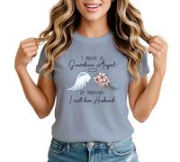 I Have A Guardian Angel in Heaven I Call Him Husband Womens Graphic T-Shirt Memorial Remembrance Tee Extra Large Mineral Blue
