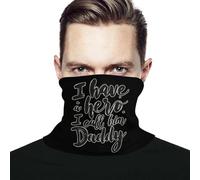 I Have A Hero I Call Daddy Men Women Magic Headband Anitdust Headwear Quick Drying Balaclava For Outdoor Tennis Climbing