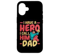 I Have A Hero I Call Him Dad Best Daddy Ever Fathers Day Case for iPhone 16