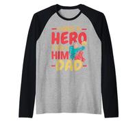 I Have A Hero I Call Him Dad Best Daddy Ever Fathers Day Raglan Baseball Tee