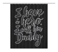 I Have A Hero I Call Him Daddy Shower Curtains Bath Curtain for Bathroom Kitchen Room with Grommet Hooks
