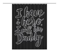 I Have A Hero I Call Him Daddy Shower Curtains Bath Curtain for Bathroom Kitchen Room with Grommet Hooks