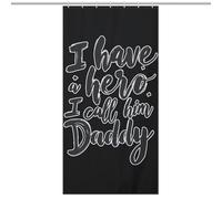 I Have A Hero I Call Him Daddy Shower Curtains Bath Curtain for Bathroom Kitchen Room with Grommet Hooks