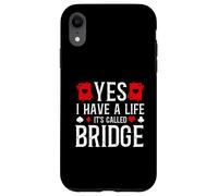 I Have A Life It's Called Bridge Card Game Player Case for iPhone XR