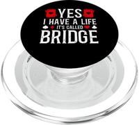 I Have A Life It's Called Bridge Card Game Player PopSockets PopGrip for MagSafe