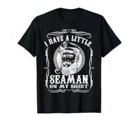 I Have A Little Seaman on my Shirt Funny Adult Humor T-Shirt