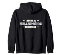 I HAVE A MILLIONAIRE MINDSET MOTIVATIONAL Zip Hoodie